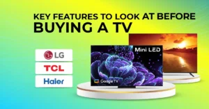Key Features to Look at Before Buying a TV