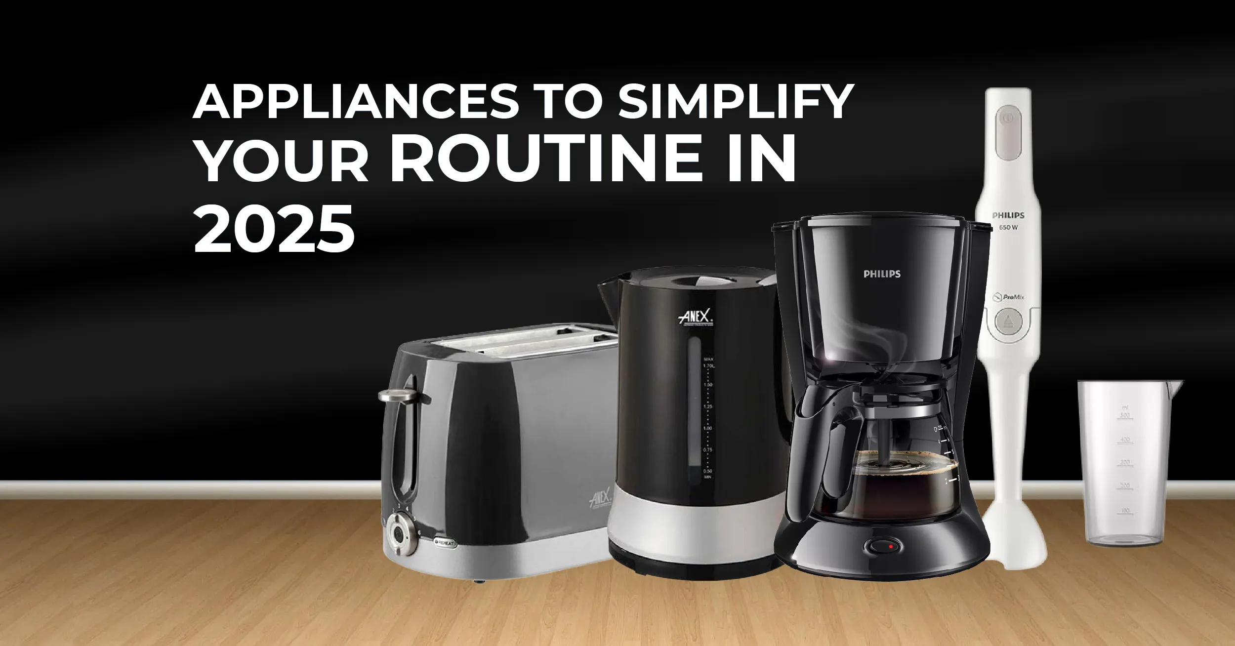 Appliances to Simplify Your Routine in 2025