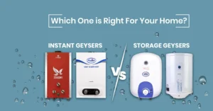 Instant vs. Storage Geyser: Which One is Right for Your Home?